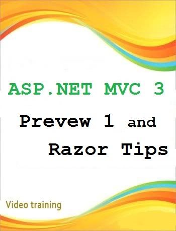 ASP.NET MVC 3 Prevew 1 and